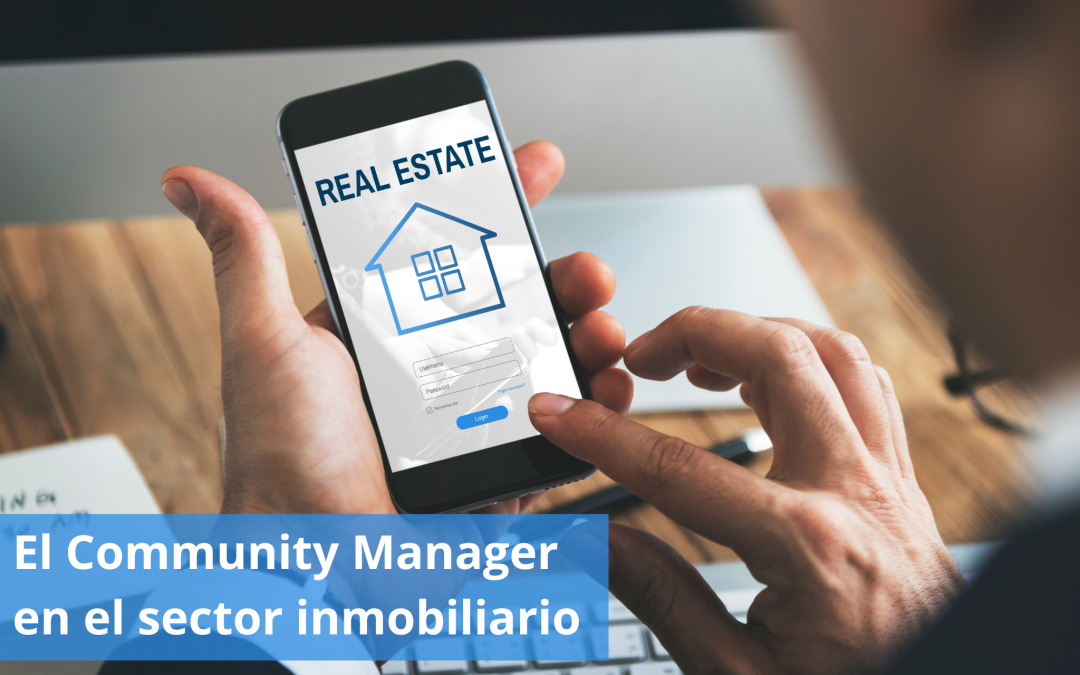 El Community Manager en el sector inmobiliario
